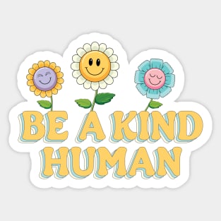 Be a kind Human Sticker